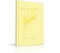 MAZDAZNAN - Yehoshua, Das Leben Jesu