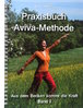 AVIVA Methode Band 1 (Set: Praxisbuch, CD, Kurzanleitung)