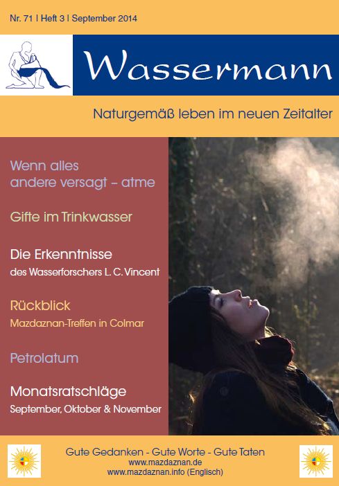 Wassermann Nr.71, Atme!, Gifte im Trinkwasser, Prof. Vincent, Petrolatum, Monatsratschläge