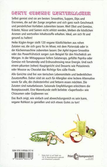 Vegane Rohköstlichkeiten aus dem Mixer