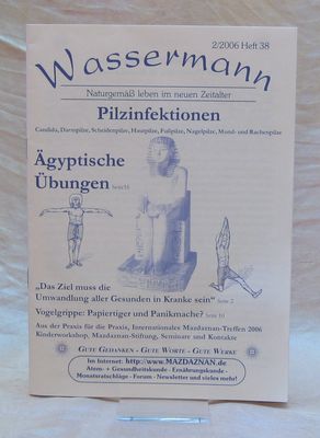 Wassermann Nr.38, Pilzinfektionen + Ägyptische Übungen
