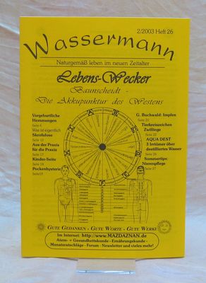 Wassermann Nr.26, Lebenswecker