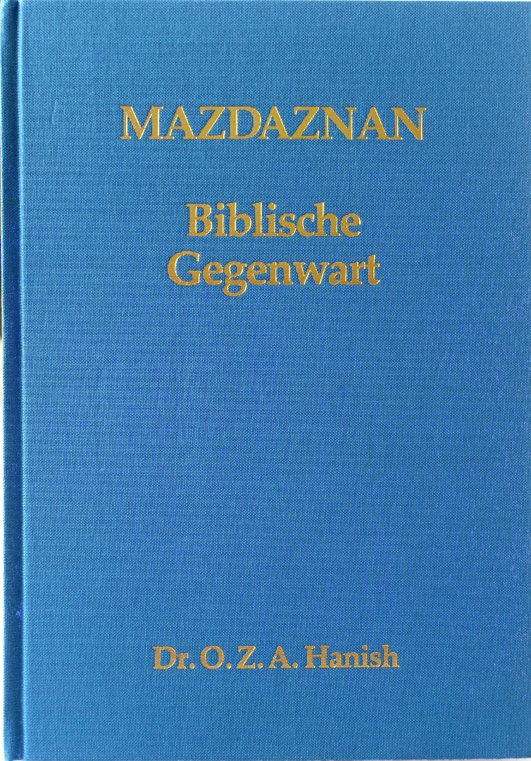 MAZDAZNAN - Biblische Gegenwart