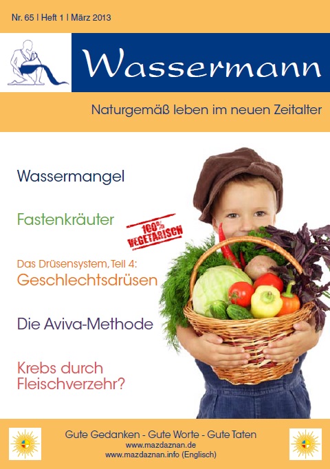 Wassermann Nr.65, Geschlechtsdrüsen, Wassermangel, Fastenkräuter, Aviva, Krebs durch Fleisch