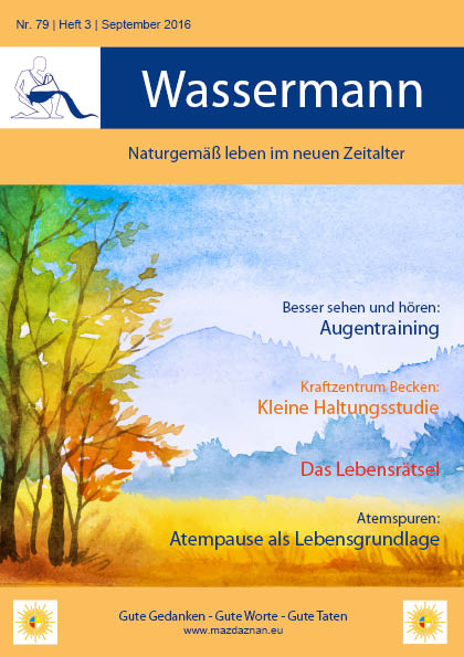 Wassermann Nr. 79, Augentraining (IV), Kraftzentrum Becken: Haltungsstudie, Atempause, Das Lebensrätsel (III)