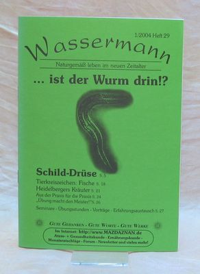 Wassermann Nr.29, ... ist der Wurm drin!?