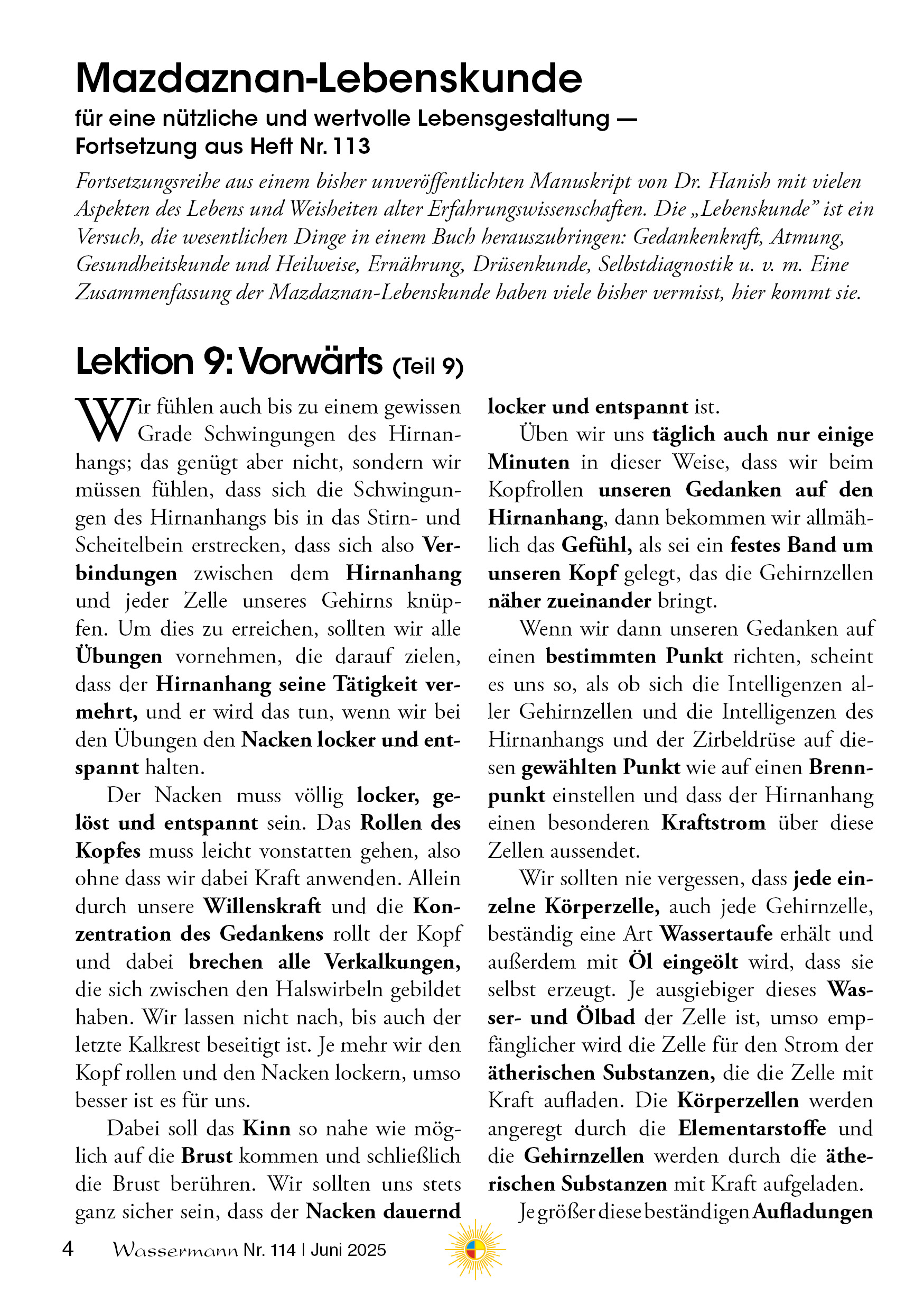 Wassermann Nr. 114: Terpentinöl, Schwarzkümmelöl, 6. rhythmische Atemübung, Klima-Fakten (6), Nein zur WHO, Lebenskunde