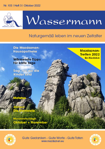 Wassermann Nr. 103: Mazdaznan Hausapotheke, Wärmende Tipps, Sag' mir wo die Kinder sind, Matetee, Monatsratschläge Oktober + November, Atemspur: Die Atemwelle
