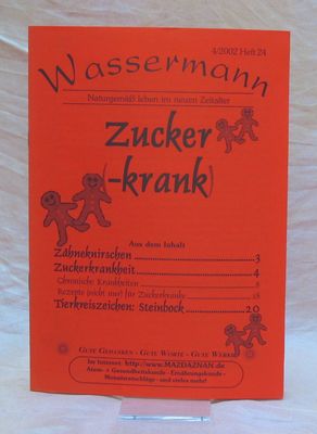 Wassermann Nr.24, Zuckerkrank