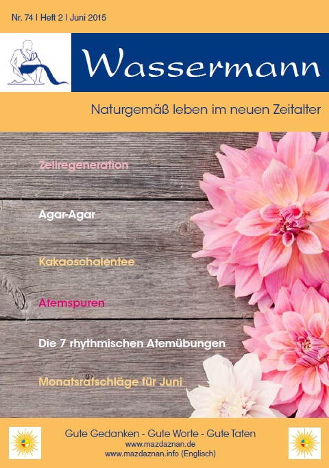 Wassermann Nr.74, Zellregeneration, Agar, Kakaoschalentee, Atemspuren, Der bewußte Atem Teil 2, Juni