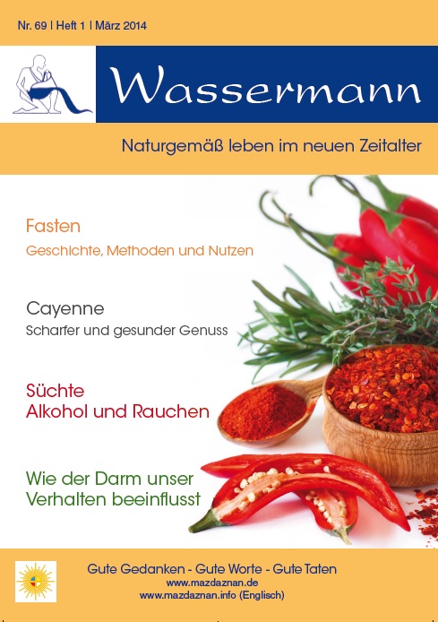 Wassermann Nr.69, Fasten, Cayenne, Süchte, Darm und Verhalten