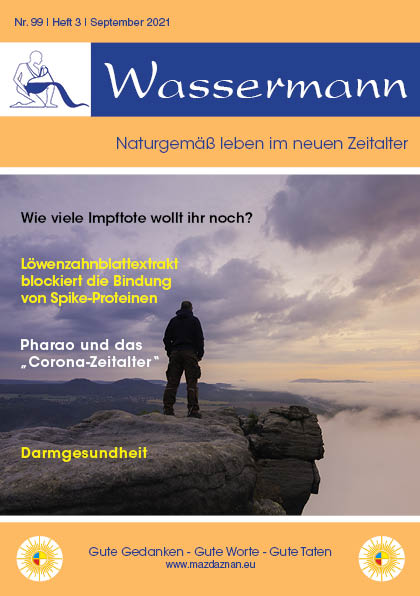 Wassermann Nr. 99: Impftote? Löwenzahnextrakt + Spike-Proteine, Pharao + Corona, Darmgesundheit